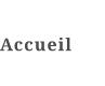 Accueil