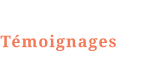 Tmoignages